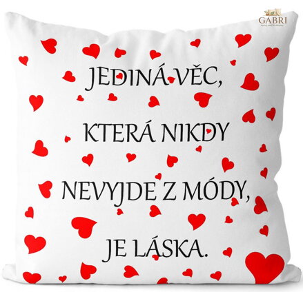 Fotopolštářek s citáty - Láska nevyjde z módy