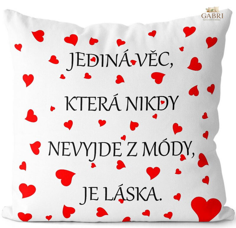  Fotopolštářek s citáty - Láska nevyjde z módy
