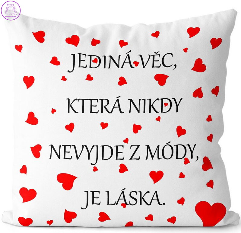  Fotopolštářek s citáty - Láska nevyjde z módy