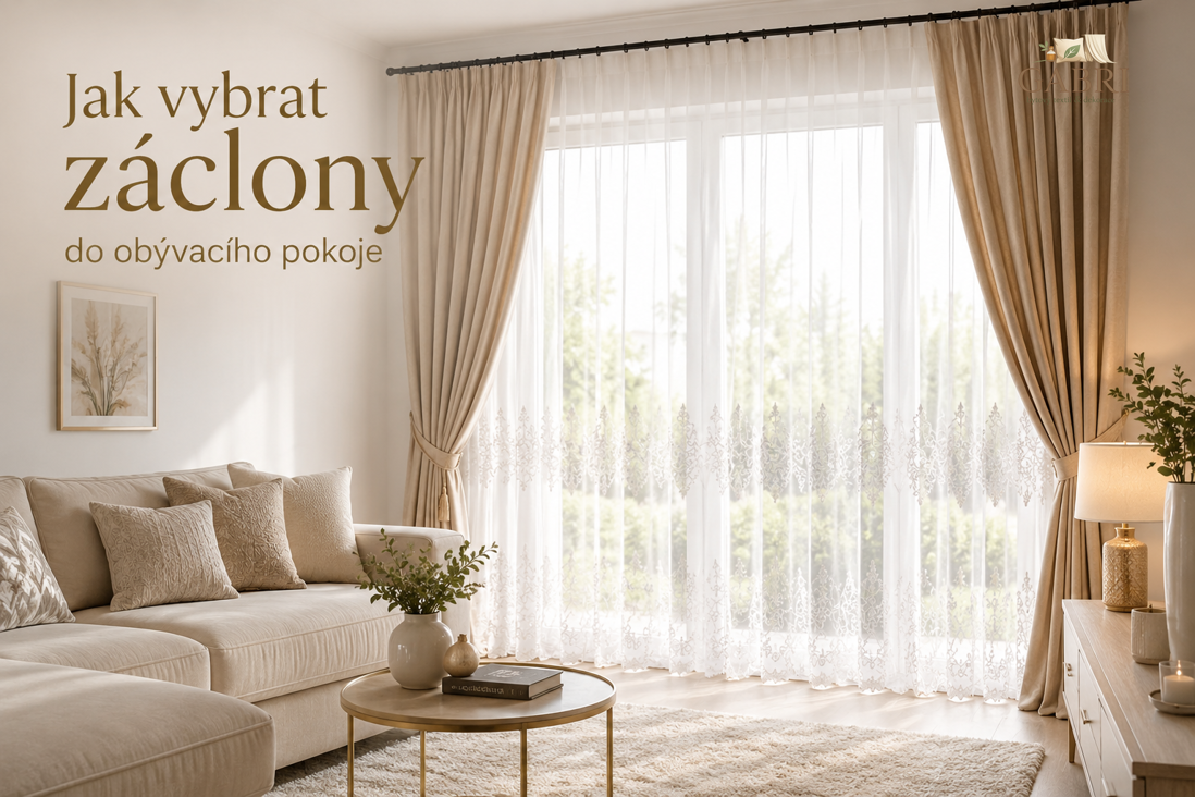 Jak vybrat záclony do obývacího pokoje? Praktický průvodce pro útulný a moderní domov