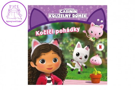 Knížka Gábinin kouzelný domek - Kočičí pohádky 21,5x21,5cm