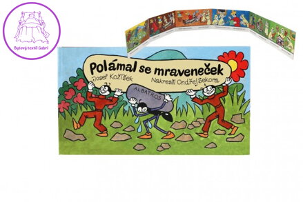 Knížka leporelo CZ text - Polámal se mraveneček 16x9cm 24m+