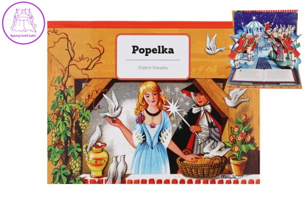 Knížka Popelka unikátní prostorové pohádky CZ text 26,5x20,5cm