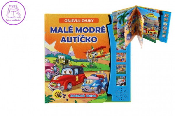 Zvuková knížka Malé modré autíčko Objevuj zvuky CZ verze 19x19,5cm Zvuková knížka Malé modré autíčko Objevuj zvuky CZ verze 19x19,5cm
