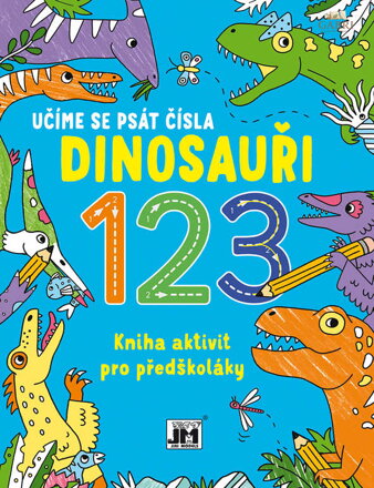 JIRI MODELS Učíme se psát čísla Dinosauři kniha aktivit pro předškoláky