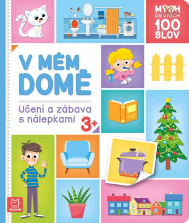 Mých prvních 100 slov V mém domě Učení a zábava se samolepkami