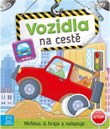 Mrňous si hraje a nalepuje Vozidla na cestě samolepková knížka