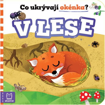 Knížka Co ukrývají okénka? Zvířátka v lese kniha s okénky