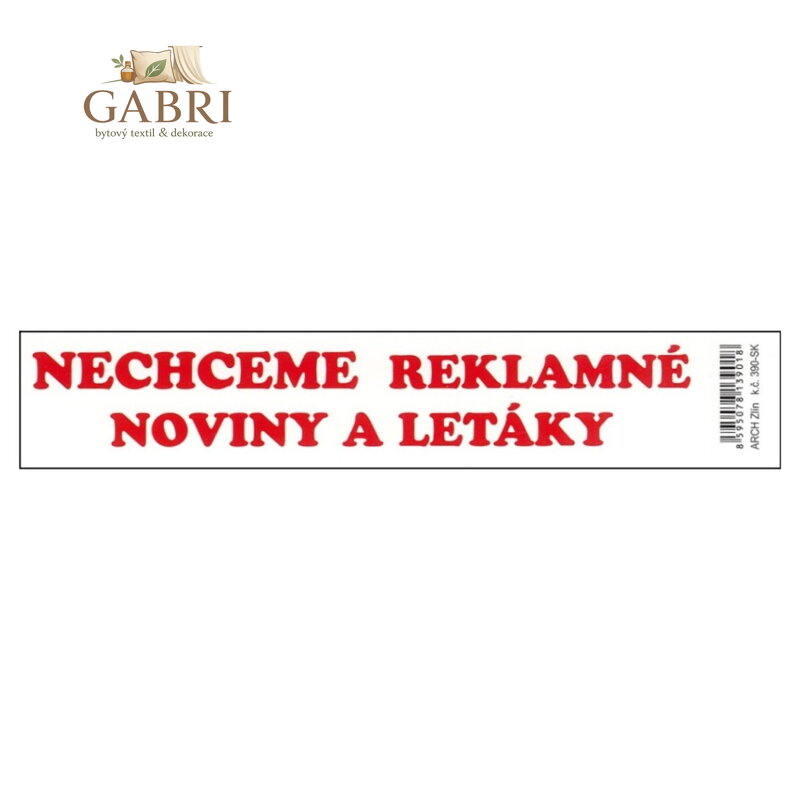 Samolepicí štítek
 "Nechceme reklamní noviny a letáky"
