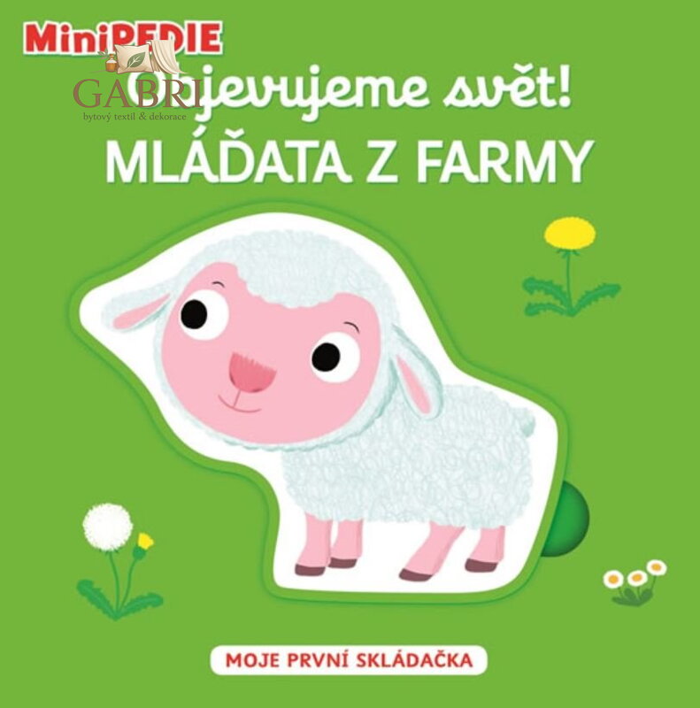 Svojtka & Co. MiniPEDIE Objevujeme svět! Mláďata z farmy