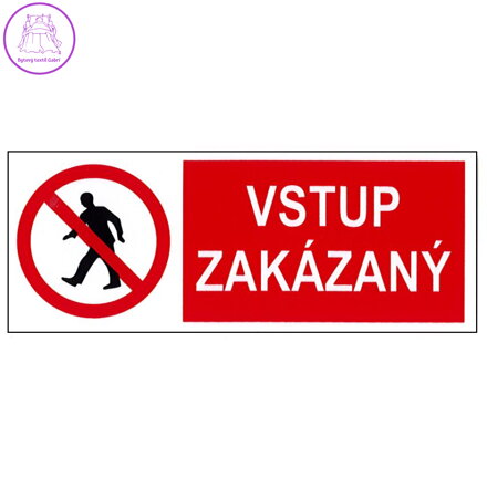 Samolepka Vstup Zakázaný