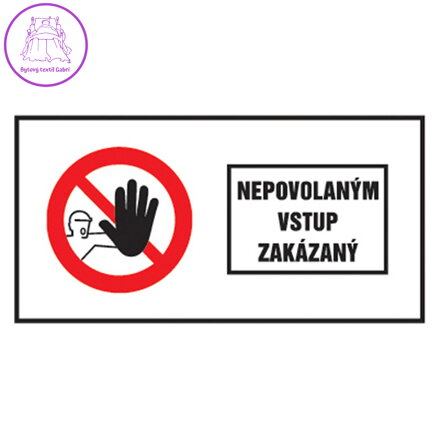 Etikety Info - Nepovolaným vstup zakázán 262x131 mm