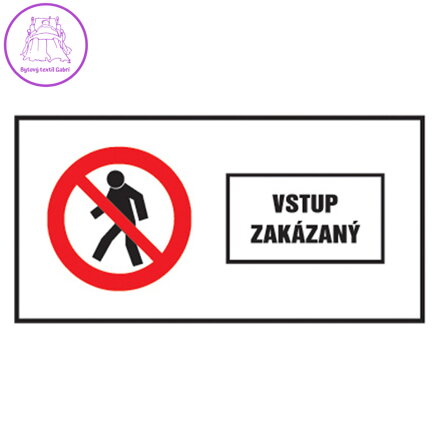 Etikety Info - Vstup zakázán 262x131 mm