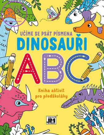 JIRI MODELS Učíme se psát písmena Dinosauři kniha aktivit pro předškoláky