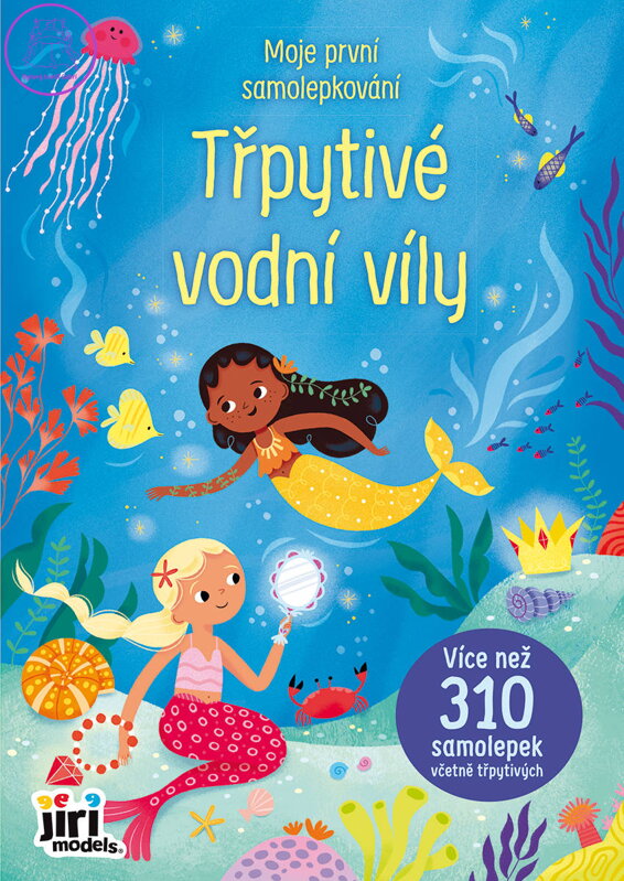 JIRI MODELS Moje první samolepkování 310+ Třpytivé vodní víly