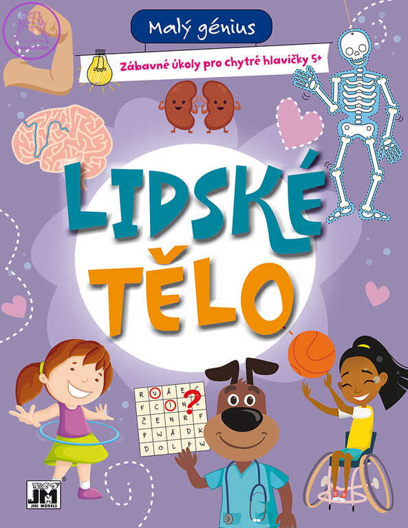JIRI MODELS Malý génius Lidské tělo zážitkové úkoly pro chytré hlavičky JIRI MODELS Malý génius Lidské tělo zážitkové úkoly pro chytré hlavičky