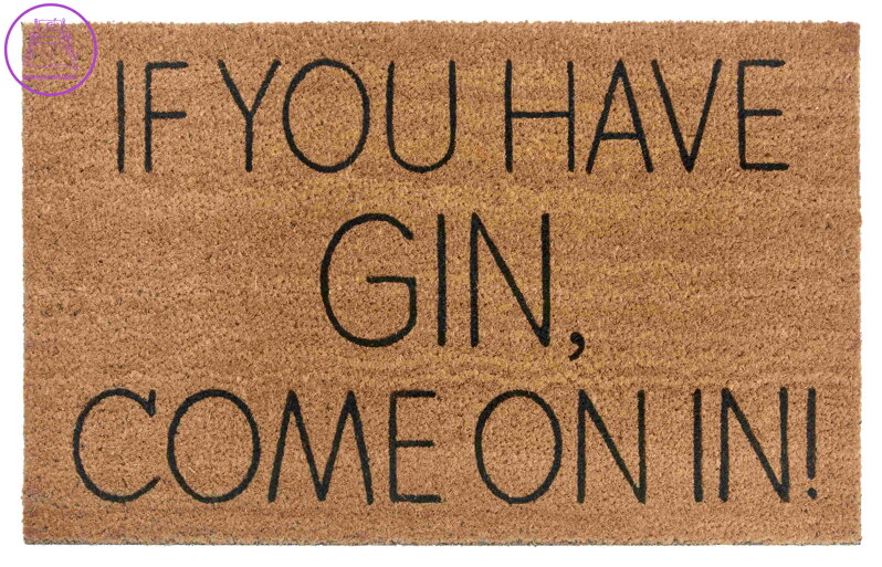Rohožka If you have gin, come on in 105661 - na ven i na doma
